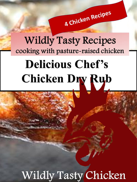 Wildly Tasty Chicken Chef's Dry Rub