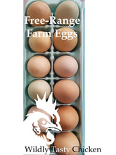 Load image into Gallery viewer, Wildly Tasty Chicken Farm Fresh Eggs